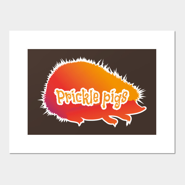 Prickle Pigs